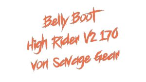 Belly Boot High Rider V2 170 von Savage Gear